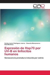 bokomslag Expresin de Hsp70 por UV-B en linfocitos humanos