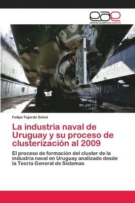 La industria naval de Uruguay y su proceso de clusterizacin al 2009 1