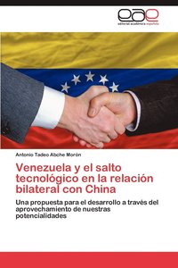 bokomslag Venezuela y El Salto Tecnologico En La Relacion Bilateral Con China