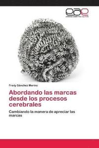 bokomslag Abordando las marcas desde los procesos cerebrales