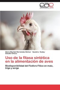 bokomslag USO de La Fitasa Sintetica En La Alimentacion de Aves