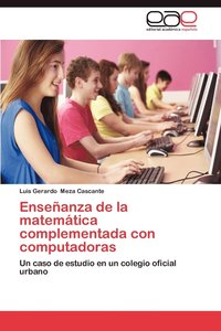 bokomslag Ensenanza de La Matematica Complementada Con Computadoras