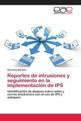 Reportes de intrusiones y seguimiento en la implementacin de IPS 1