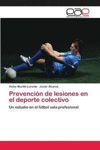 bokomslag Prevencin de lesiones en el deporte colectivo