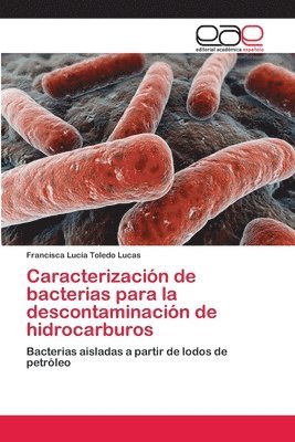 Caracterizacin de bacterias para la descontaminacin de hidrocarburos 1