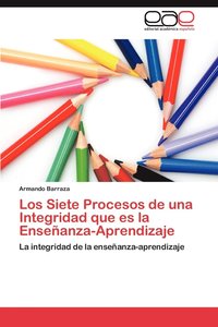 bokomslag Los Siete Procesos de Una Integridad Que Es La Ensenanza-Aprendizaje