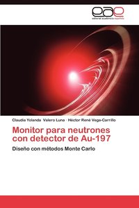 bokomslag Monitor Para Neutrones Con Detector de Au-197