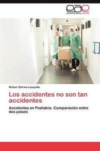 bokomslag Los Accidentes No Son Tan Accidentes