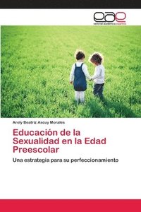 bokomslag Educacin de la Sexualidad en la Edad Preescolar