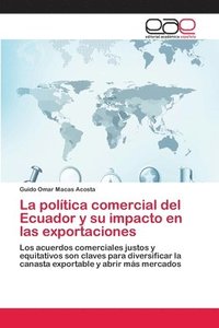 bokomslag La poltica comercial del Ecuador y su impacto en las exportaciones