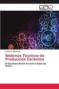 bokomslag Sistemas Tecnicos de Produccion Ceramica