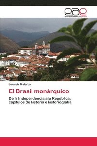 bokomslag El Brasil monrquico