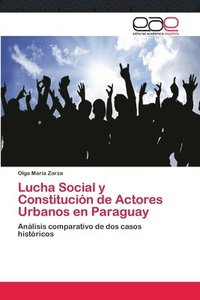 bokomslag Lucha Social y Constitucion de Actores Urbanos en Paraguay