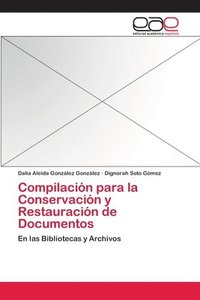 bokomslag Compilacin para la Conservacin y Restauracin de Documentos