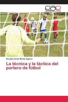 La tcnica y la tctica del portero de ftbol 1