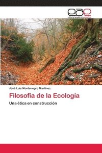 bokomslag Filosofa de la Ecologa