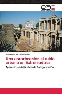 bokomslag Una aproximacin al ruido urbano en Extremadura