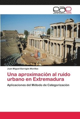 Una aproximacin al ruido urbano en Extremadura 1