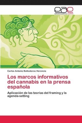 bokomslag Los marcos informativos del cannabis en la prensa espaola