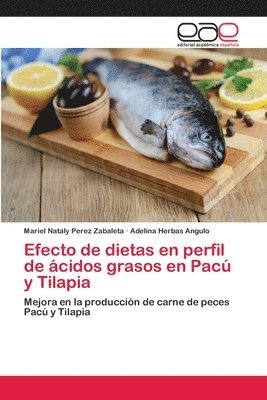 Efecto de dietas en perfil de cidos grasos en Pac y Tilapia 1