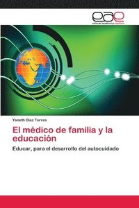 bokomslag El mdico de familia y la educacin