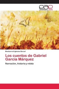 bokomslag Los cuentos de Gabriel Garca Mrquez