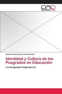 bokomslag Identidad y Cultura de los Posgrados en Educacin
