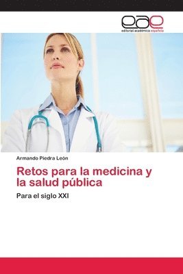 bokomslag Retos para la medicina y la salud pblica