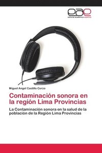 bokomslag Contaminacin sonora en la regin Lima Provincias