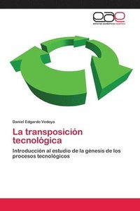 bokomslag La transposicin tecnolgica