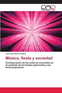 bokomslag Musica, fiesta y sociedad