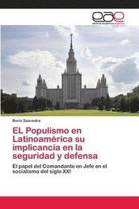 bokomslag EL Populismo en Latinoamrica su implicancia en la seguridad y defensa