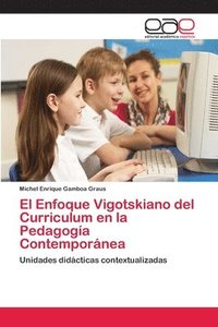 bokomslag El Enfoque Vigotskiano del Curriculum en la Pedagoga Contempornea