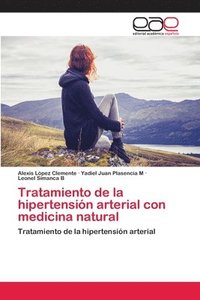 bokomslag Tratamiento de la hipertensin arterial con medicina natural