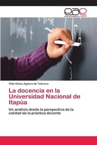 bokomslag La docencia en la Universidad Nacional de Itapa
