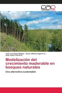 bokomslag Modelizacin del crecimiento maderable en bosques naturales