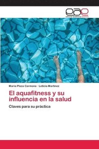 bokomslag El aquafitness y su influencia en la salud