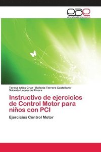 bokomslag Instructivo de ejercicios de Control Motor para nios con PCI