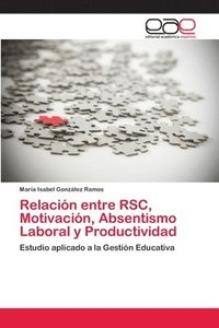 bokomslag Relacin entre RSC, Motivacin, Absentismo Laboral y Productividad