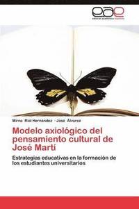 bokomslag Modelo Axiologico del Pensamiento Cultural de Jose Marti