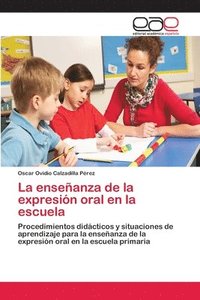 bokomslag La enseanza de la expresin oral en la escuela