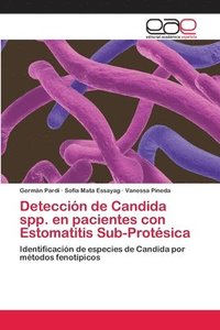 bokomslag Deteccin de Candida spp. en pacientes con Estomatitis Sub-Protsica
