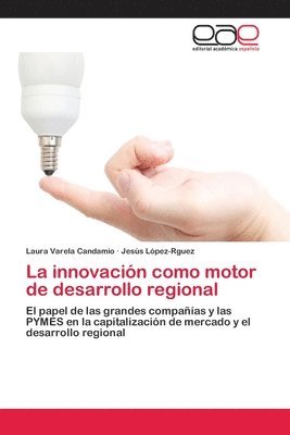 La innovacin como motor de desarrollo regional 1