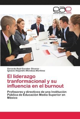 bokomslag El liderazgo tranformacional y su influencia en el burnout