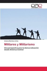 bokomslag Militares y Militarismo