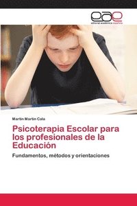 bokomslag Psicoterapia Escolar para los profesionales de la Educacin