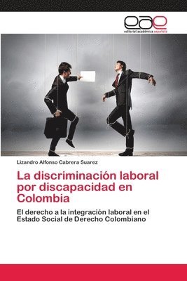 bokomslag La discriminación laboral por discapacidad en Colombia