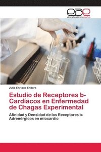 bokomslag Estudio de Receptores b-Cardacos en Enfermedad de Chagas Experimental