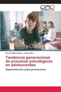 bokomslag Tendencia generacional de procesos psicolgicos en adolescentes