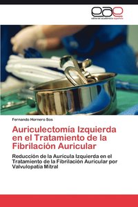 bokomslag Auriculectomia Izquierda En El Tratamiento de La Fibrilacion Auricular
